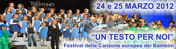 24 e 25 marzo 2012 - Festival della Canzone europea dei Bambini