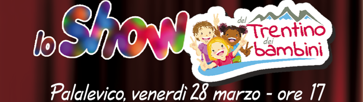 Lo Show del Trentino dei bambini